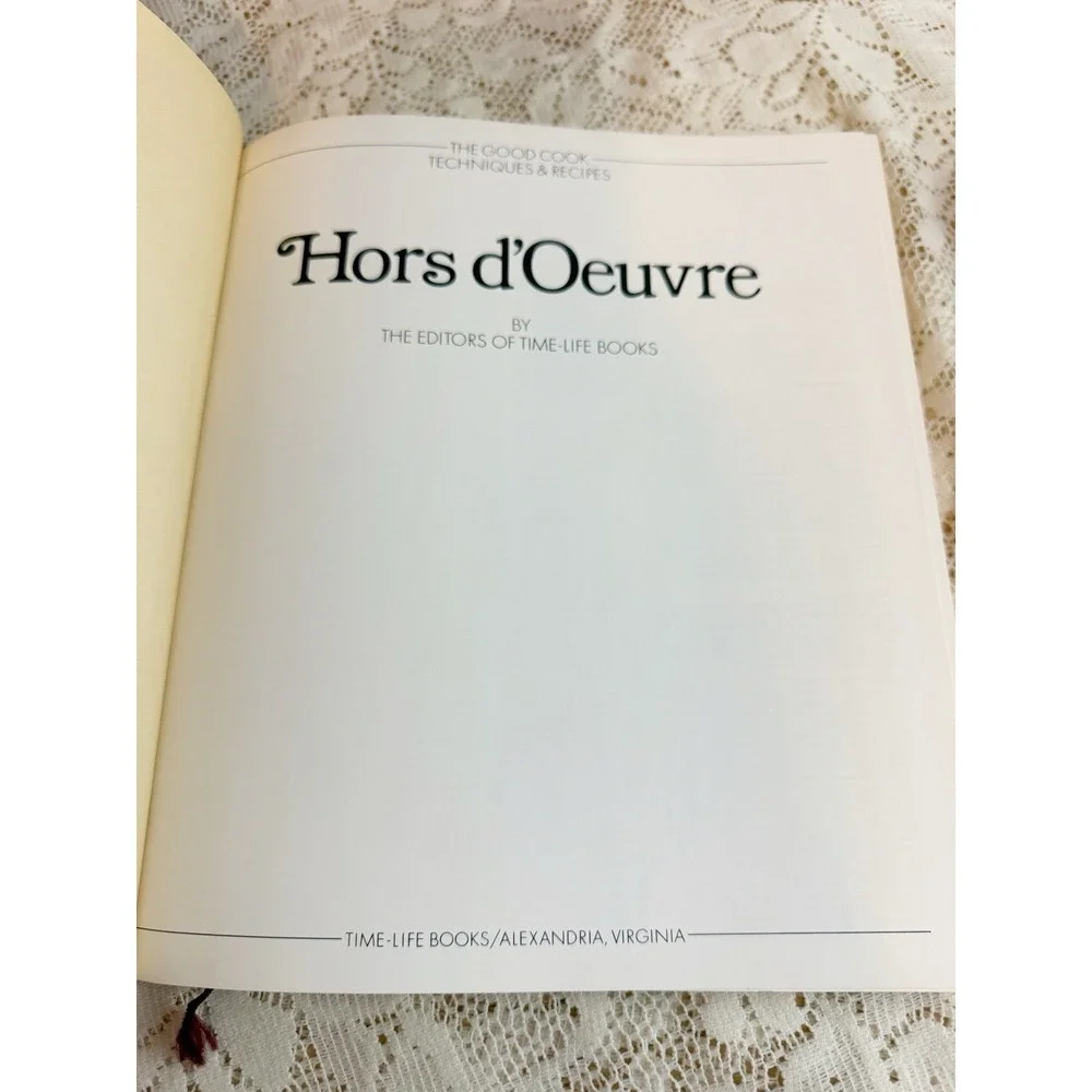 The Good Cook 1982 Hors D'oeuvre Hardcover Cookbook Time Life Books